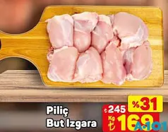 PİLİÇ BUT IZGARA KG fiyat ve kampanya bilgisi